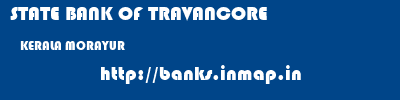 STATE BANK OF TRAVANCORE  KERALA MORAYUR    banks information 